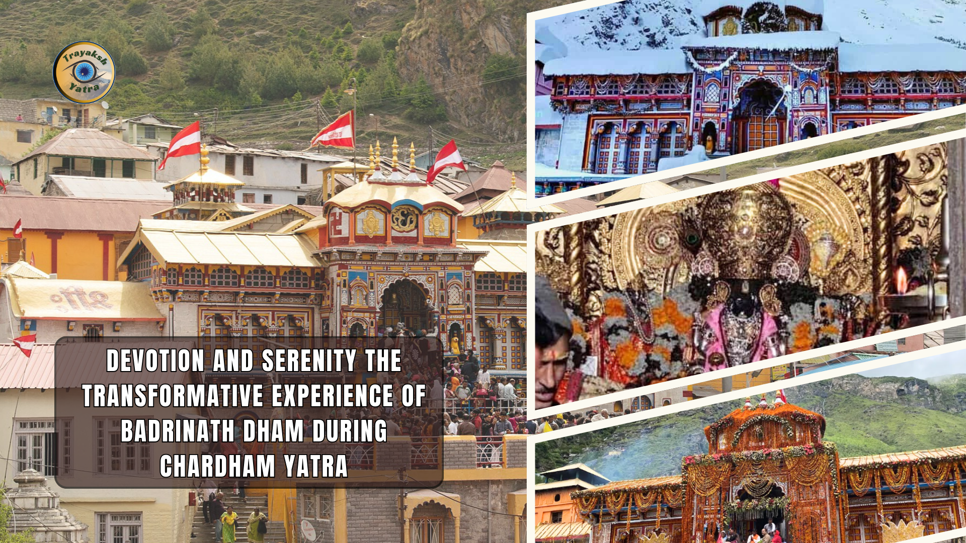 Devotion and Serenity The Transformative Experience of Badrinath Dham During Chardham Yatra