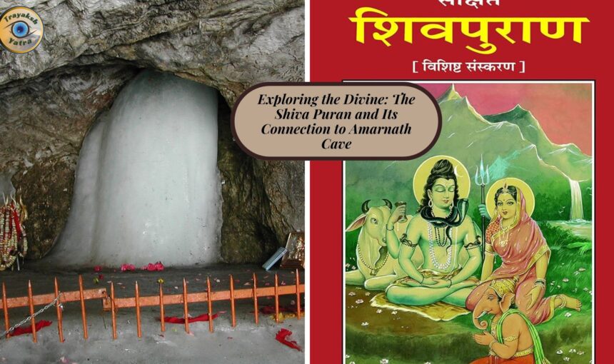 Exploring the Divine: The Shiva Puran and Its Connection to Amarnath Cave