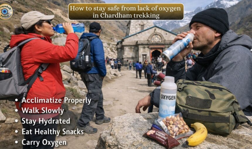 How to stay safe from lack Of Oxygen In Chardham Trekking
