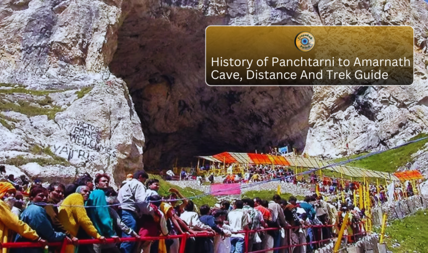 History of Panchtarni to Amarnath Cave, Distance And Trek Guide