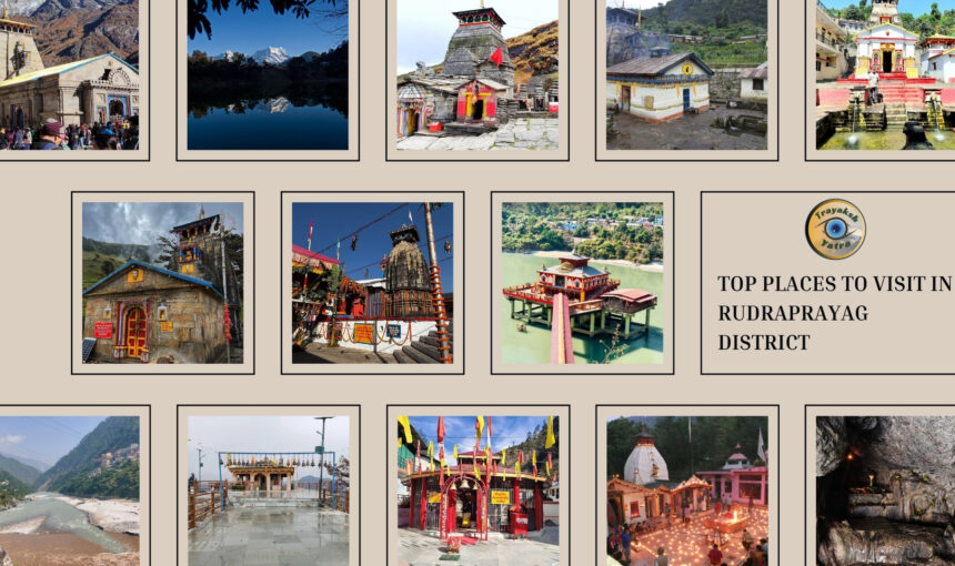 Top Places to Visit in Rudraprayag District