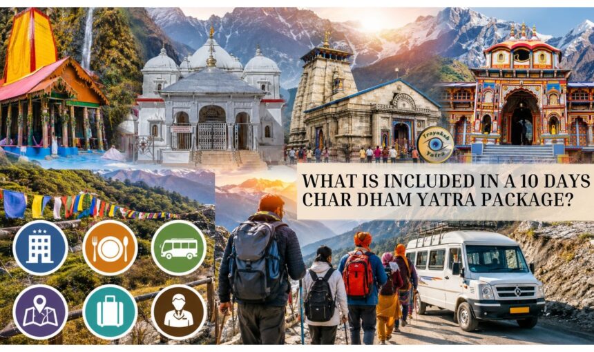 What Is Included in a 10 Days Char Dham Yatra Package?