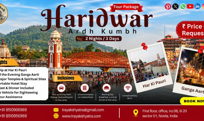 Experience Ardh Kumbh Mela 2027 With The Best Haridwar Ardh Kumbh Tour Package  