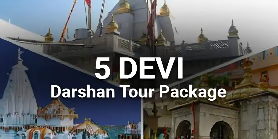 5 Devi Darshan Tour |